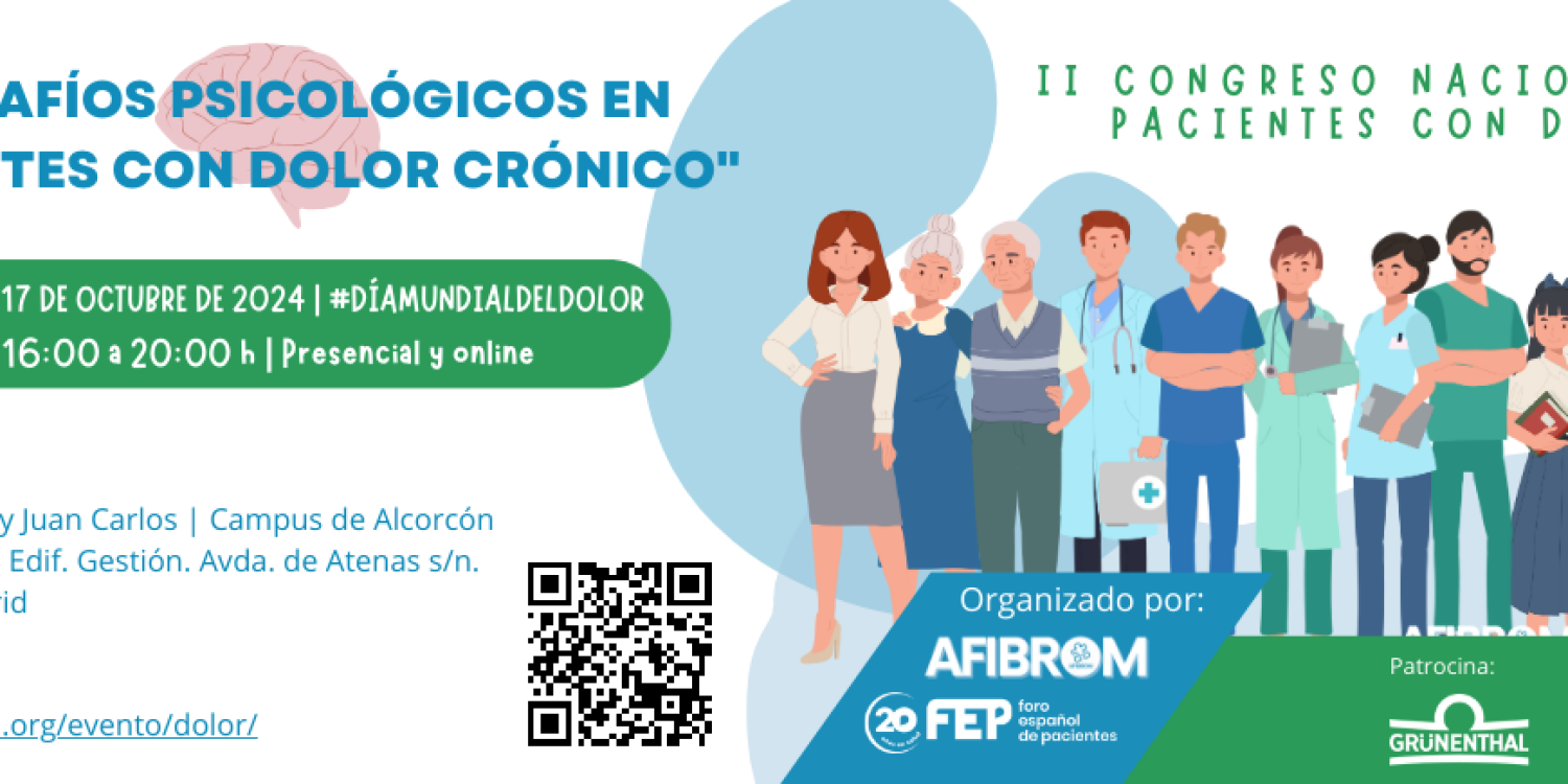 II CONGRESO NACIONAL DE PACIENTES CON DOLOR. DESAFÍOS PSICOLÓGICOS